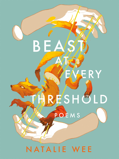 Title details for Beast at Every Threshold by Natalie Wee - Available